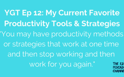 YGT 12: My Current Favorite Productivity Tools & Strategies