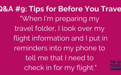 Q&A #9: Tips for Before You Travel