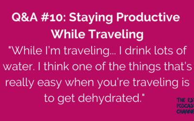 Q&A #10: Staying Productive While Traveling