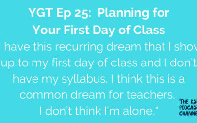 YGT 25: Planning for Your First Day of Class