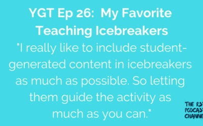 YGT 26: My Favorite Teaching Icebreakers