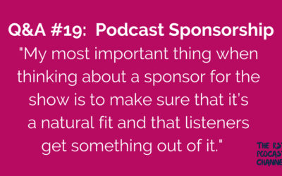 Q&A #19: Podcast Sponsorship