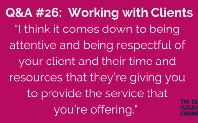 Q&A #26: Working with Clients