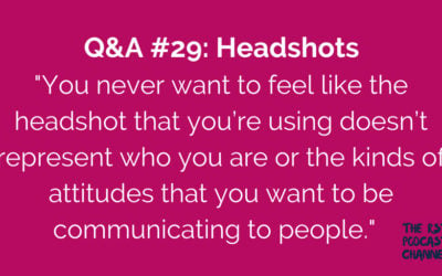 Q&A #29: Headshots