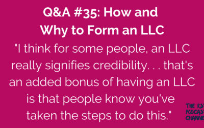 Q&A #35: How and Why to Form an LLC