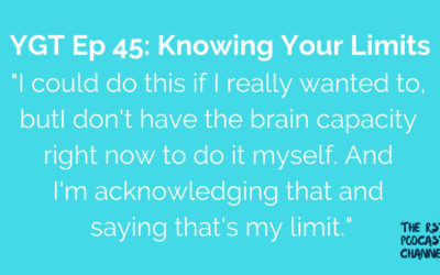 YGT 45: Knowing Your Limits