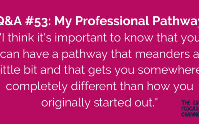 Q&A #53: My Professional Pathway