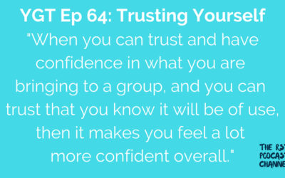 YGT 64: Trusting Yourself