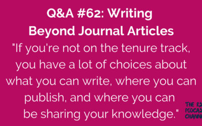 Q&A #62: Writing Beyond Journal Articles