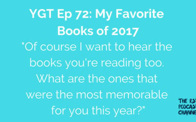 YGT 72: My Favorite Books of 2017