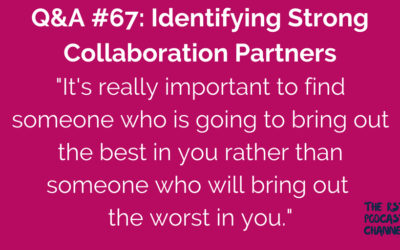 Q&A #67: Identifying Strong Collaboration Partners