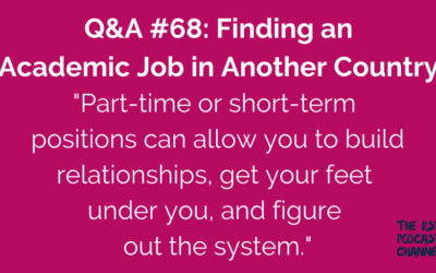 Q&A #68: Finding an Academic Job in Another Country