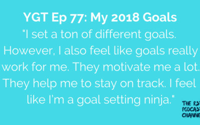 YGT 77: My 2018 Goals