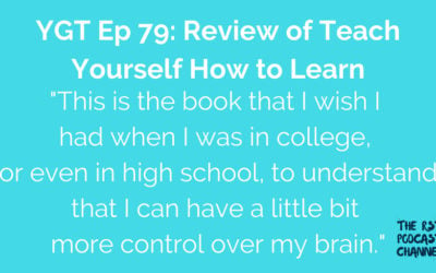 YGT 79: Review of Teach Yourself How to Learn