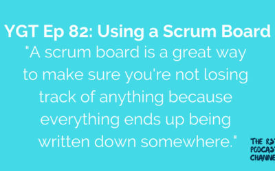 YGT 82: Using a Scrum Board