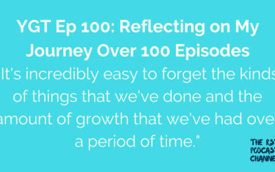 YGT 100: Reflecting on My Journey Over 100 Episodes