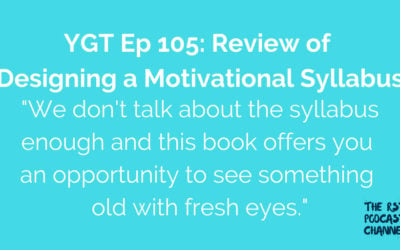 YGT 105: Review of Designing a Motivational Syllabus