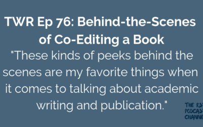 TWR 76: Behind-the-Scenes of Co-Editing a Book