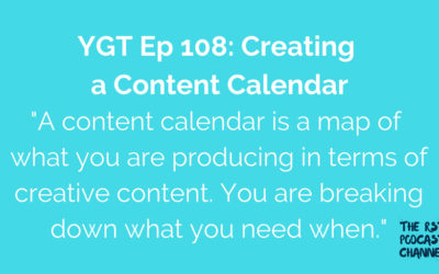 YGT 108: Creating a Content Calendar