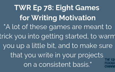 TWR 78: Eight Games for Writing Motivation