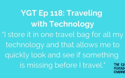 YGT 118: Traveling with Technology