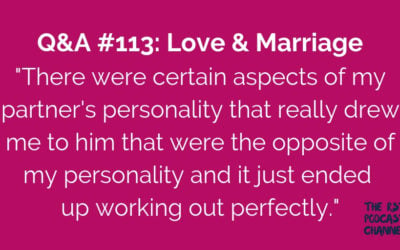 Q&A #113: Love & Marriage