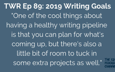 TWR 89: 2019 Writing Goals