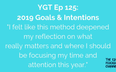 YGT 125: 2019 Goals & Intentions