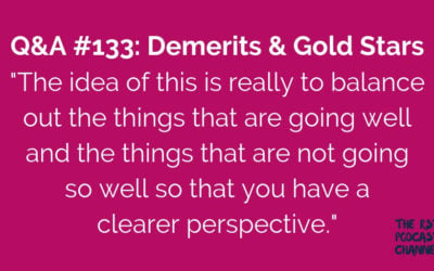 Q&A #133: Demerits & Gold Stars