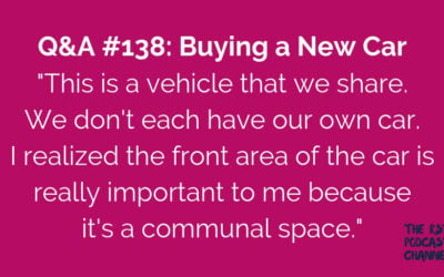 Q&A #138: Buying a New Car