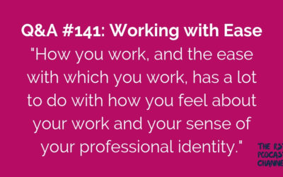 Q&A #141: Working with Ease